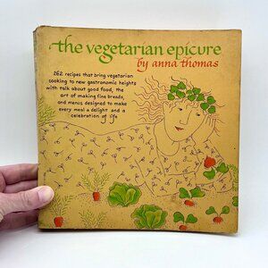 The Vegetarian Epicure Cookbook 1972 Anna Thomas Vintage Paperback Recipes